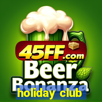holiday club